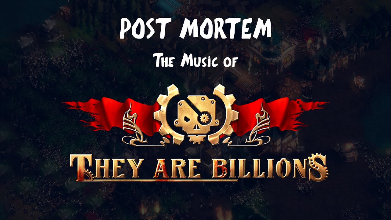 Post Mortem: The Music of They Are Billions